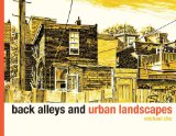 Back Alleys and Urban Landscapes, by Michael Cho