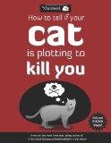 How to Tell If Your Cat is Plotting to Kill You, by The Oatmeal