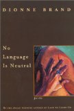 No Language is Neutral, by Dionne Brand