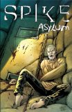 Spike: Asylum