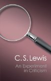 An Experiment in Criticism, by CS Lewis