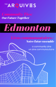 Cover for Edmonton: A Community Zine / Edmonton : Un zine communautaire.