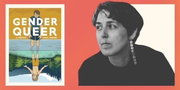 Header image from Literary Hub that features the cover of the graphic memoir Gender Queer, and a black and white photo of its author, Maia Kobabe