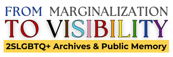 Logo for From Marginalization to Visibility: 2SLGBTQ+ Archives and Public Memory.